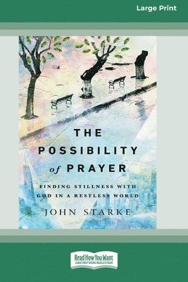 The Possibility of Prayer 1