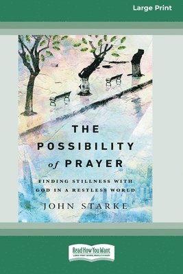 John Starke - Possibility of Prayer, Häftad