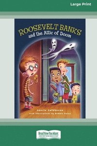 bokomslag Roosevelt Banks and the Attic of Doom [16pt Large Print Edition]