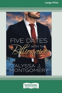 bokomslag Five Dates with the Billionaire [Large Print 16pt]