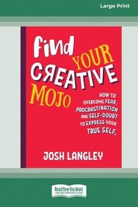 bokomslag Find Your Creative Mojo