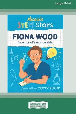 Cristy Burne - Aussie STEM Stars Fiona Wood, Häftad