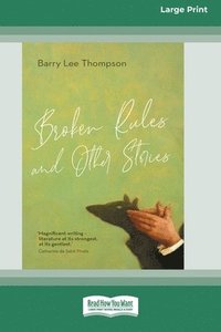 bokomslag Broken Rules and Other Stories [Large Print 16pt]