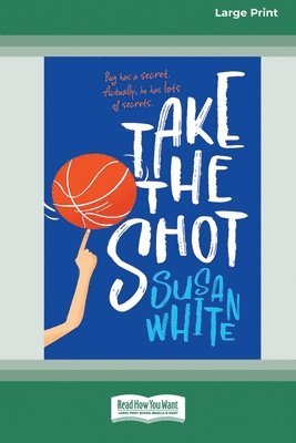 Susan White - Take the Shot [Large Print 16pt], Häftad