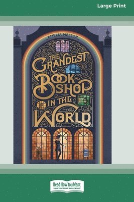 bokomslag Grandest Bookshop in the World [Large Print 16pt]