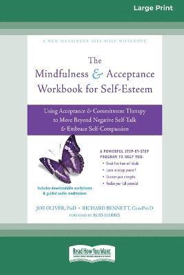 The Mindfulness and Acceptance Workbook for Self-Esteem 1