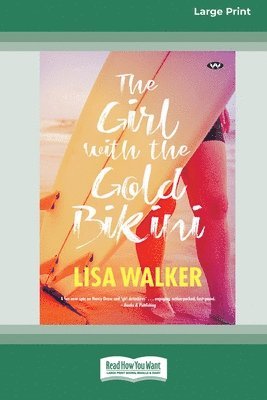 The Girl with the Gold Bikini [Large Print 16pt] 1