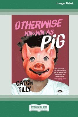 Otherwise Known as Pig [Large Print 16pt] 1