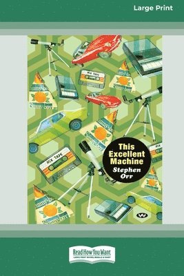 bokomslag This Excellent Machine [Large Print 16pt]