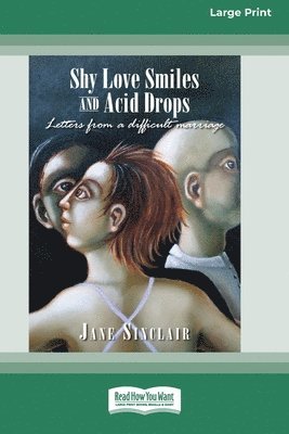 Jane Sinclair - Shy Love Smiles and Acid Drops, Häftad