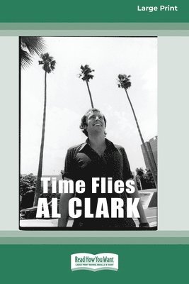 Time Flies [Large Print 16pt]