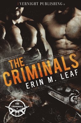 Erin M. Leaf - The Criminals, Häftad
