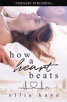 Ellis Kaye - How a Heart Beats, Häftad
