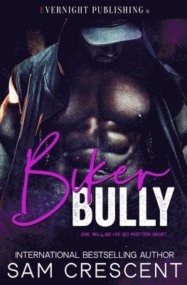 Sam Crescent - Biker Bully, Häftad
