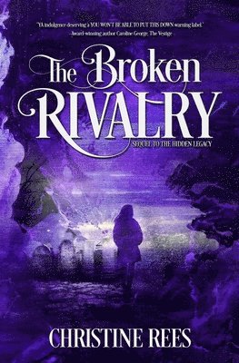 Christine Rees - The Broken Rivalry, Häftad