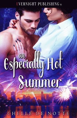 Chelle de Notte - An Especially Hot Summer, Häftad