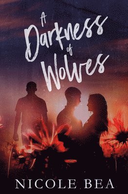 Nicole Bea - A Darkness of Wolves, Häftad. Tillgänglighet: Lägg i varukorg