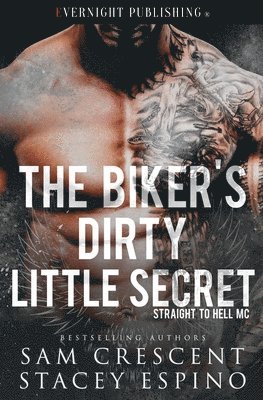 Stacey Espino, Sam Crescent - Biker's Dirty Little Secret, Häftad
