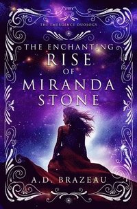 bokomslag The Enchanting Rise of Miranda Stone