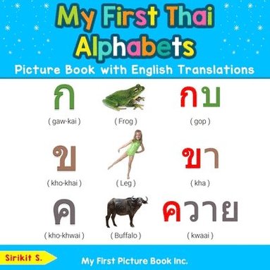 bokomslag My First Thai Alphabets Picture Book