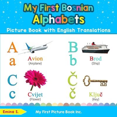 My First Bosnian Alphabets Picture Book with English Translations 1