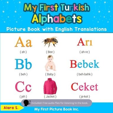 bokomslag My First Turkish Alphabets Picture Book with English Translations