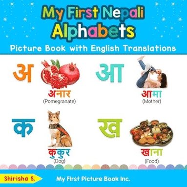 bokomslag My First Nepali Alphabets Picture Book with English Translations