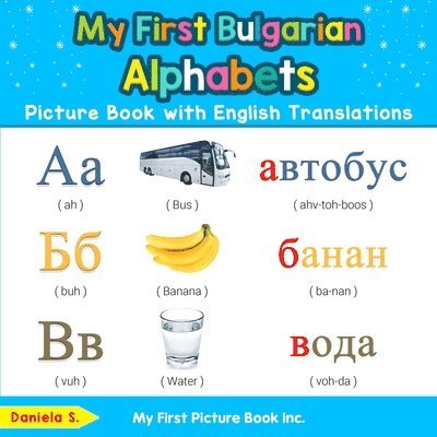 My First Bulgarian Alphabets Picture Book with English Translations 1