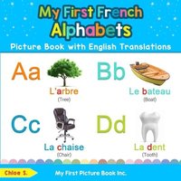 bokomslag My First French Alphabets Picture Book with English Translations