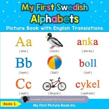 bokomslag My First Swedish Alphabets Picture Book with English Translations