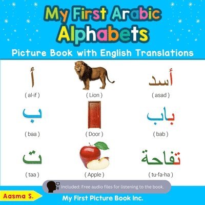 My First Arabic Alphabets Picture Book with English Translations