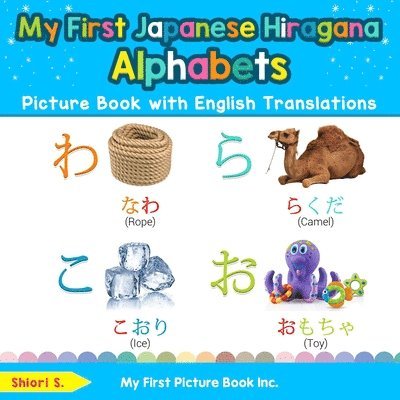 My First Japanese Hiragana Alphabets Picture Book with English Translations 1