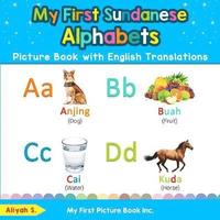 bokomslag My First Sundanese Alphabets Picture Book with English Translations