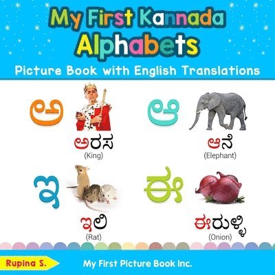 My First Kannada Alphabets Picture Book with English Translations 1