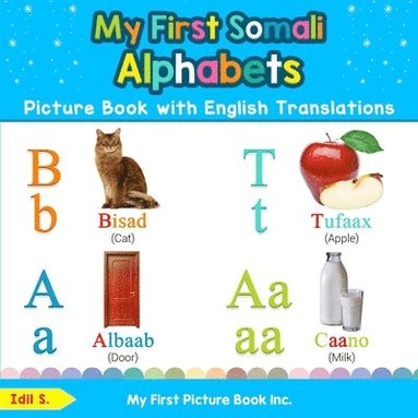 bokomslag My First Somali Alphabets Picture Book with English Translations