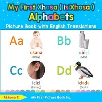 bokomslag My First Xhosa ( isiXhosa ) Alphabets Picture Book with English Translations