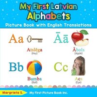 bokomslag My First Latvian Alphabets Picture Book with English Translations