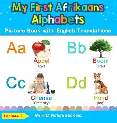 My First Afrikaans Alphabets Picture Book with English Translations 1