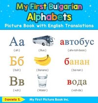 bokomslag My First Bulgarian Alphabets Picture Book with English Translations