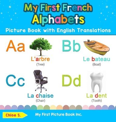 My First French Alphabets Picture Book with English Translations 1
