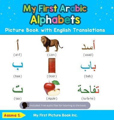 My First Arabic Alphabets Picture Book with English Translations