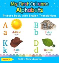 bokomslag My First Cebuano Alphabets Picture Book with English Translations