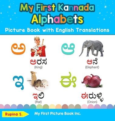 bokomslag My First Kannada Alphabets Picture Book with English Translations