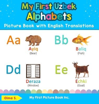 My First Uzbek Alphabets Picture Book with English Translations 1