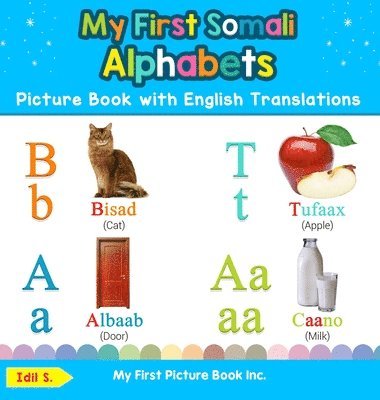 bokomslag My First Somali Alphabets Picture Book with English Translations