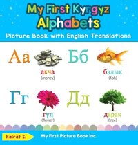 bokomslag My First Kyrgyz Alphabets Picture Book with English Translations