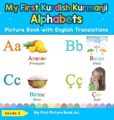 My First Kurdish Kurmanji Alphabets Picture Book with English Translations 1