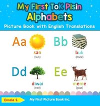 bokomslag My First Tok Pisin Alphabets Picture Book with English Translations