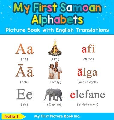 My First Samoan Alphabets Picture Book with English Translations 1