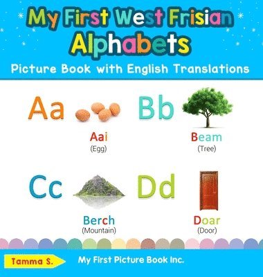 bokomslag My First West Frisian Alphabets Picture Book with English Translations